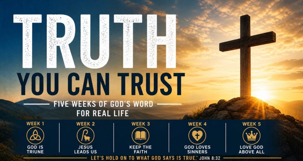 Truth You Can Trust – God Is Triune
