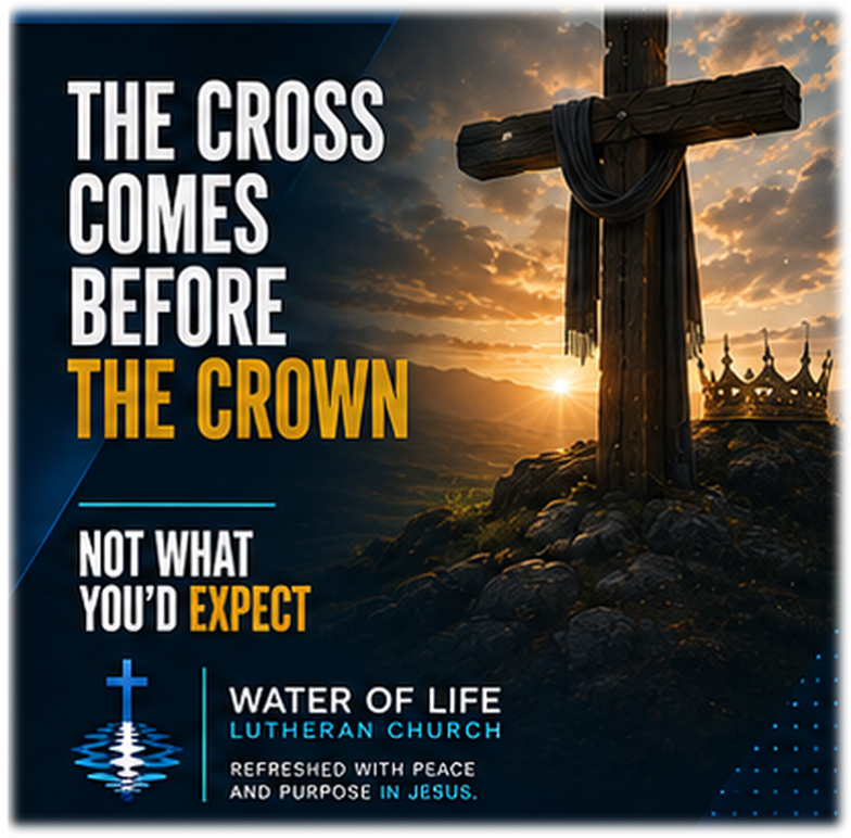Not What You’d Expect – The Cross Comes Before the Crown